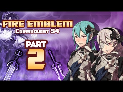 Part 2: Fire Emblem Fates, Corrinquest Stream - "POV Edition"