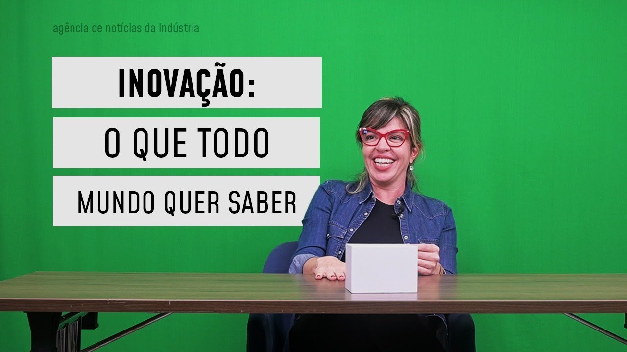 Inovação: o que todo mundo quer saber