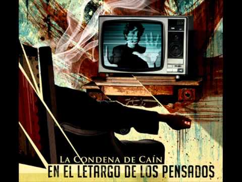 La Condena de Caín - En el letargo de los pensados (Álbum completo)