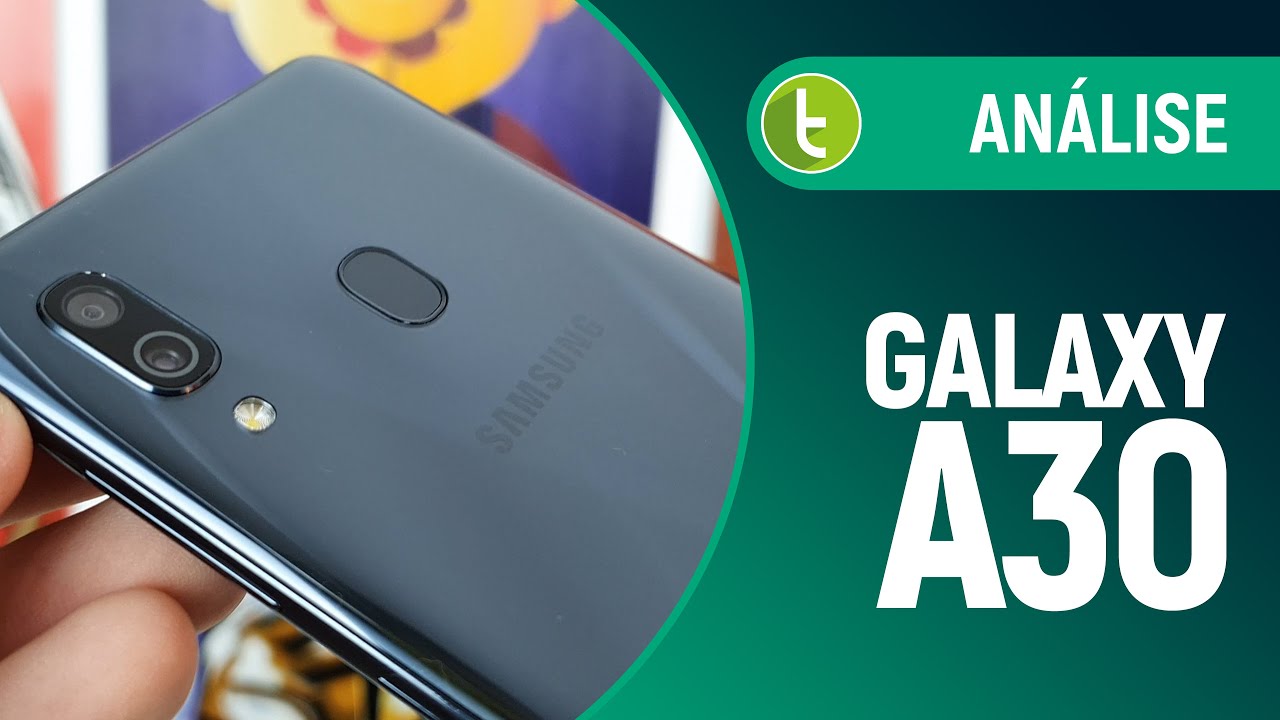 Samsung Galaxy A30 tem melhor custo-benefício da linha em 2019 | Análise / Review