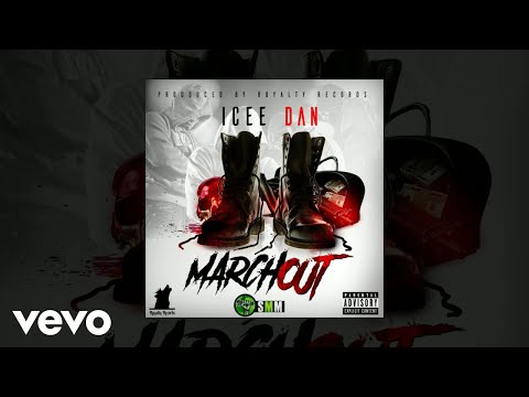 Icee Dan - March Out (Official Audio)