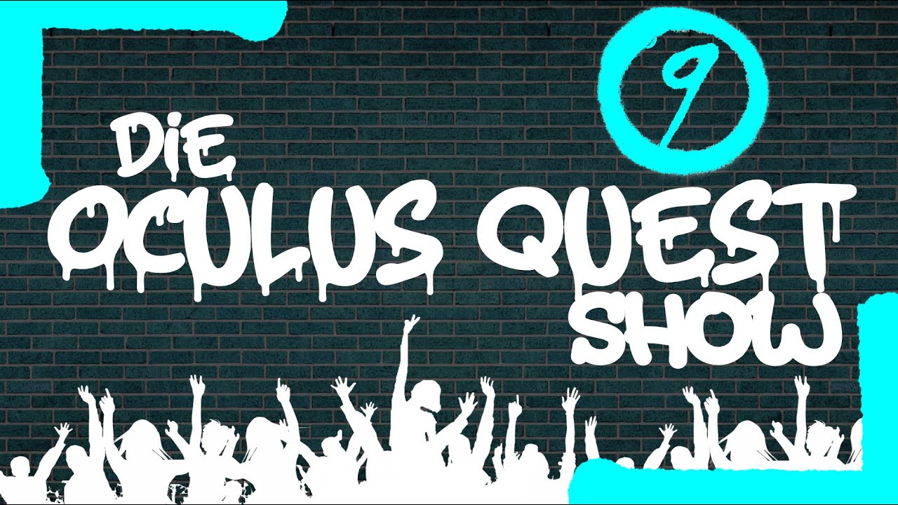 Die Zock Stube - Die Oculus Quest Show 9 (08.01.2022, 21:00) Oculus Quest 2 deutsch | Meta Oculus Quest 2 Games