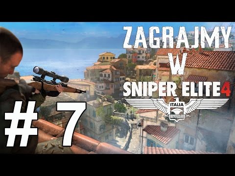 Zagrajmy w Sniper Elite 4 - Misja 7 cz. 1/3