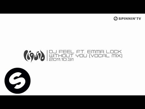 DJ Feel feat. Emma Lock - Without You (Vocal Mix) [Exclusive Preview]