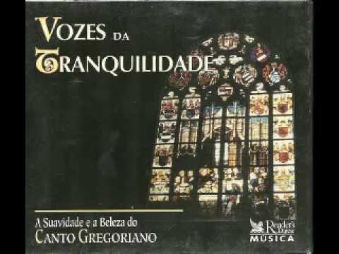 Vozes da Tranquilidade [Canto Gregoriano] - Voices of Tranquility Gregorian Chants #CD2