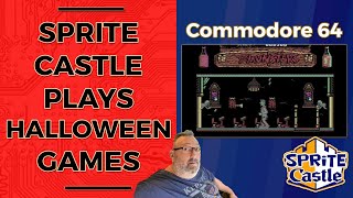 Sprite Castle Plays The Munsters and Briley Witch Chronicles (C64)