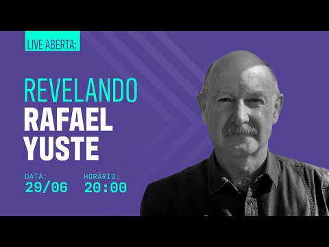 Live Fronteiras: Revelando Rafael Yuste