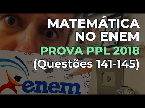 ENEM | Prova de Matemática PPL 2018 | Questões 141 a 145