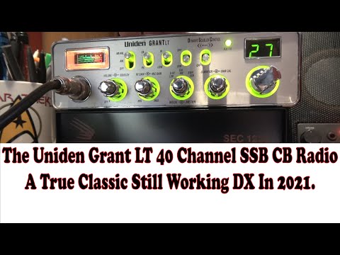 The Uniden Grant LT. A Classic SSB CB Still Getting...