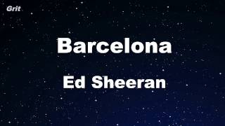 Barcelona - Ed Sheeran Karaoke 【With Guide Melody】 Instrumental