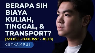 [Must-Know! - #03] Samuel Christ🌟: Berapa biaya kuliah, tinggal, transport, dan lainnya? | GetKampus