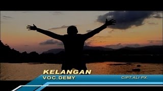 Demy - Kelangan (Official Music Video)