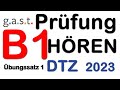B1 Prüfung Teil 1 Hören Übungssatz 1 G A S T DTZ 2023 Deutsch Einfach