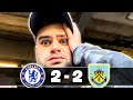 Poch Bottle Jobs Drop Points Against 10 Man Burnley! 😤 | Chelsea 2 - 2 Burnley | Vlog (Alex)