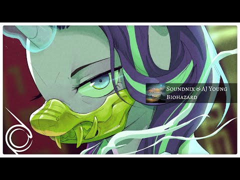 Soundnix & AJ Young - Biohazard [Dubstep]