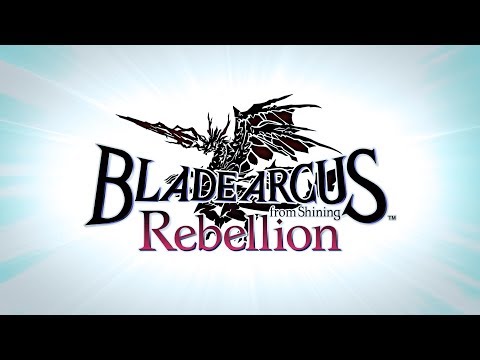 『BLADE ARCUS Rebellion from Shining』プロモーションムービー
