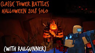 Classic Tower Battles- Halloween 2018 Solo