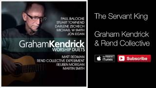 Download lagu Graham Kendrick - The Servant King (From Heaven You Came) Featuring Rend Collective mp3