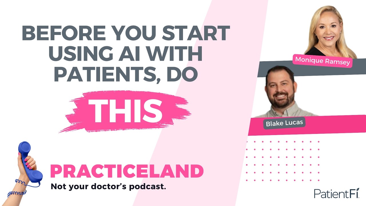 Before You Start Using AI With Patients, Do This First