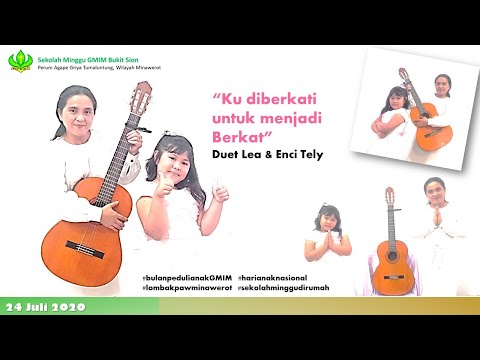 "Ku diberkati untuk jadi berkat" Duet Lea dan Enci Tely