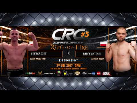 CRC 5 K-1 78kg fight Łukasz Szot (Louth Muay Thai) Vs Radek Antosik (Fantom Team)