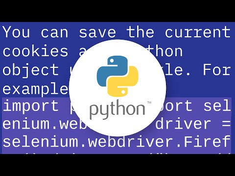 Python How To Save And Load Cookies Using Python Selenium Webdriver