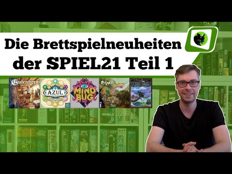 Ich kam, sah und spielte #18 - SPIEL21 Spezial Teil 1