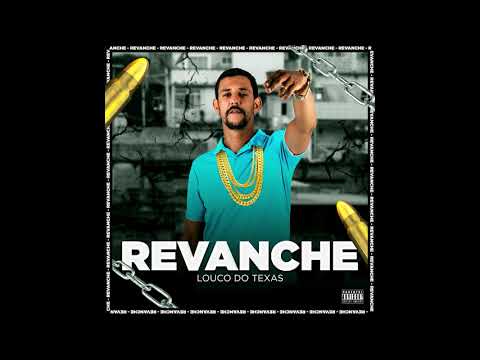 Louco do Texas - Revanche