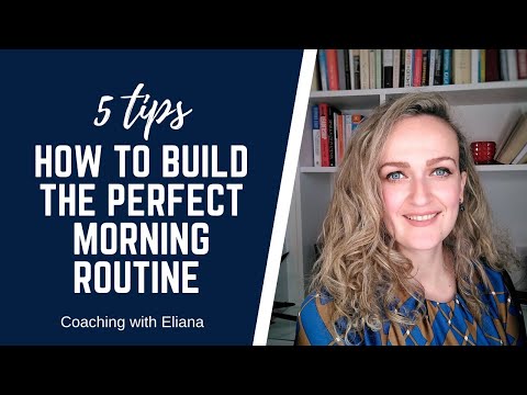5 tips on how to build the perfect morning routine