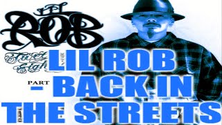 Lil&#39; Rob - Back In The Streets   SSlowed