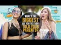 What's the Biggest Lie You've Ever Told Your Parents? What's the Biggest Lie You've Ever Told Your Parents?