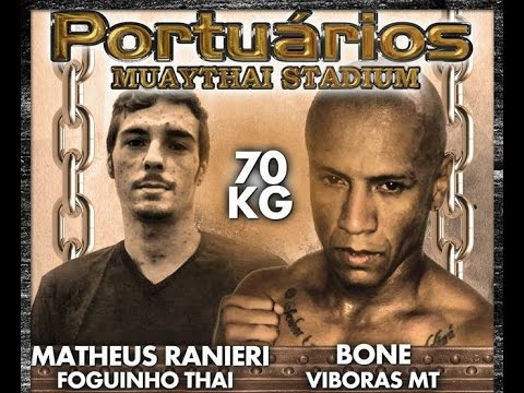 PORTUÁRIOS STADIUM - Bone (Viboras MT) X Matheus Ranieri (Foguinho Thai) - 70KG