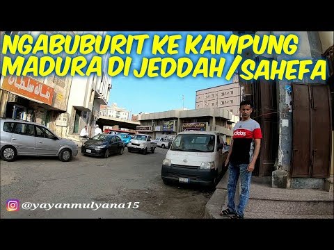 NGABUBURIT KE KAMPUNG MADURA DI JEDDAH ARAB SAUDI. Video