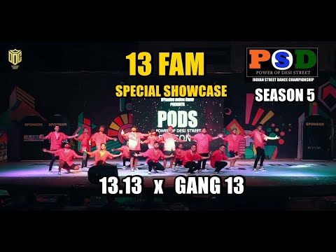 13 FAM ( 13.13 x Gang 13 ) Guest Showcase - PODS Season 5 - 2019 - India