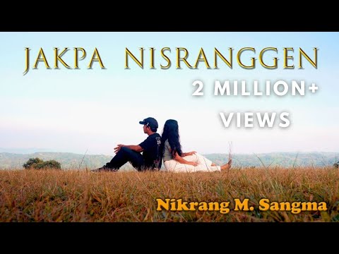 Jakpa Nisranggen | Official Music Video | Nikrang M Sangma