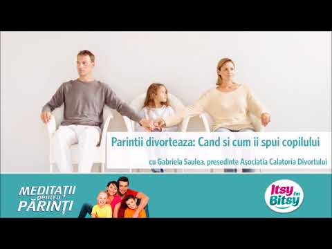 Itsy Bitsy - Parintii divorteaza: Cand si cum ii spui copilului - Gabriela Saulea