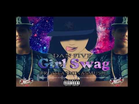 Dan Five - Girl Swag (Trap Music)