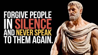 FORGIVING PEOPLE in silence and NEVER SPEAKING to them AGAIN | Stoicism