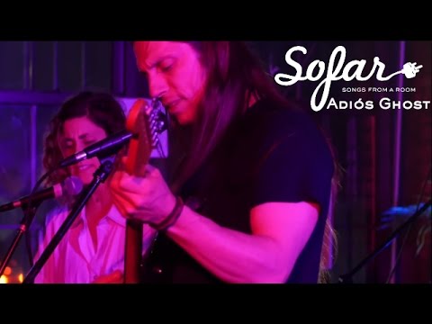 Adiós Ghost - House Style | Sofar NYC