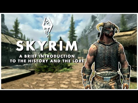 An Introduction to Tamrielic History &  Skyrim Lore