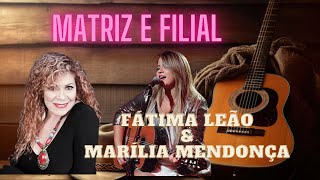 FÁTIMA LEÃO E MARÍLIA MENDONÇA - MATRIZ E FILIAL ⚡️ AS MELHORES MÚSICAS DO SERTANEJO 2024.