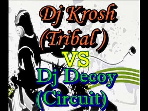 Dj Krosh (Tribal) vs Dj Decoy (Circuit) 2012 Tribal vs Electronica Circuit 2012 3ball