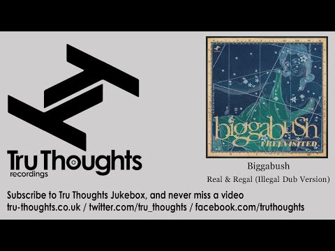 Biggabush - Real & Regal - Illegal Dub Version - feat. Farda P