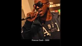 Roscoe Dash - 3000