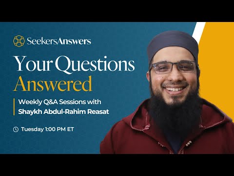 193 - Live SeekersAnswers - Shaykh Abdul-Rahim Reasat