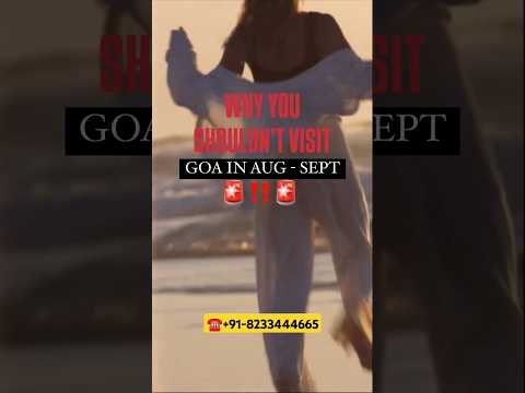 Visiting Goa in August and September #goa