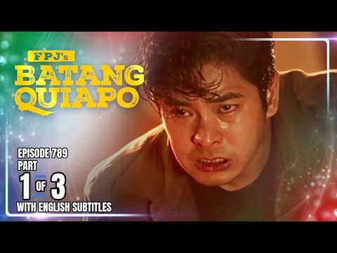 FPJ's Batang Quiapo | Episode 789 (1/3) | February 27, 2026 (w/ English Subtitles)