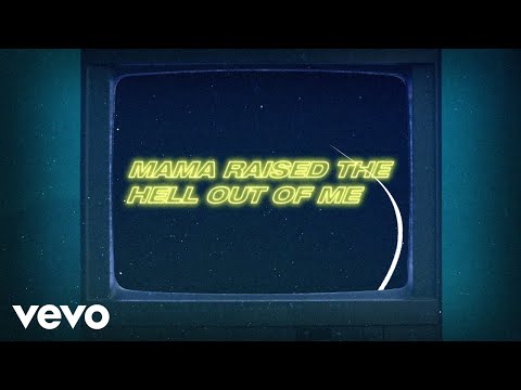 Video thumbnail for Mama Raised the Hell Out of Me