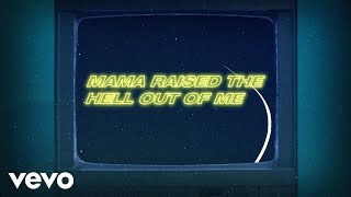 Mama Raised the Hell Out of Me Music Video
