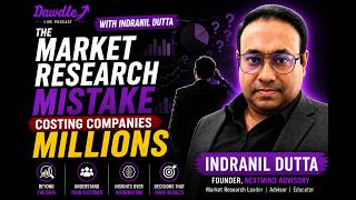 The Market Research Mistake Costing Companies Millions | Indranil Dutta